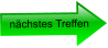 nächstes Treffen