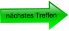 nächstes Treffen