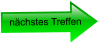 nächstes Treffen